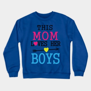 This Mom Loves Her Boys T-shirt Design Gift for children New year 2020. Crewneck Sweatshirt